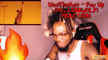 YESSIRRR 🔥 | UnoTheAct - Pay Up (Dir. LONEWOLF) REACTION