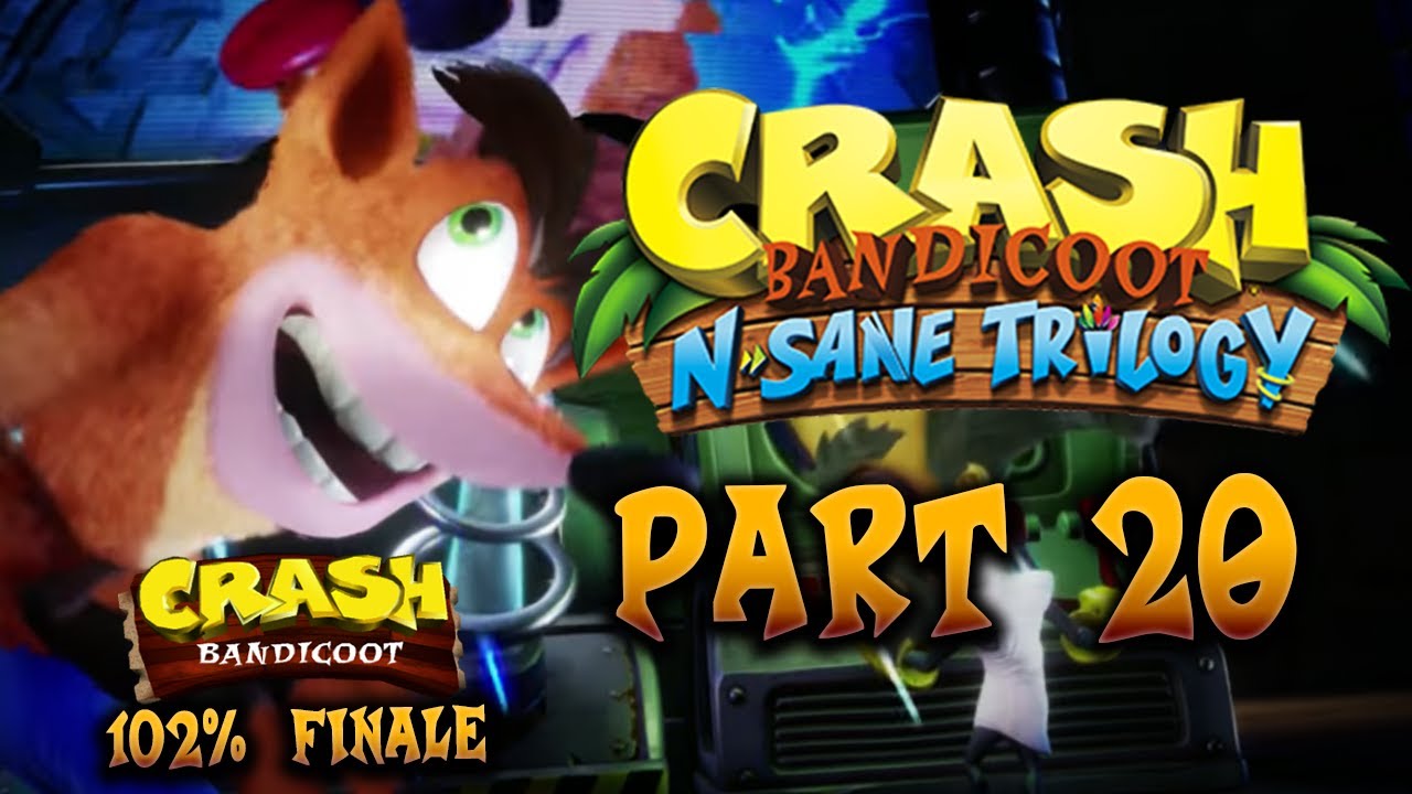 Crash Bandicoot N. Sane Trilogy Part 20 Crash Bandicoot 1 Finale