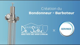 La Création Du Nouveau Bondonneur - Barboteur Avec La Brasserie De Sutter