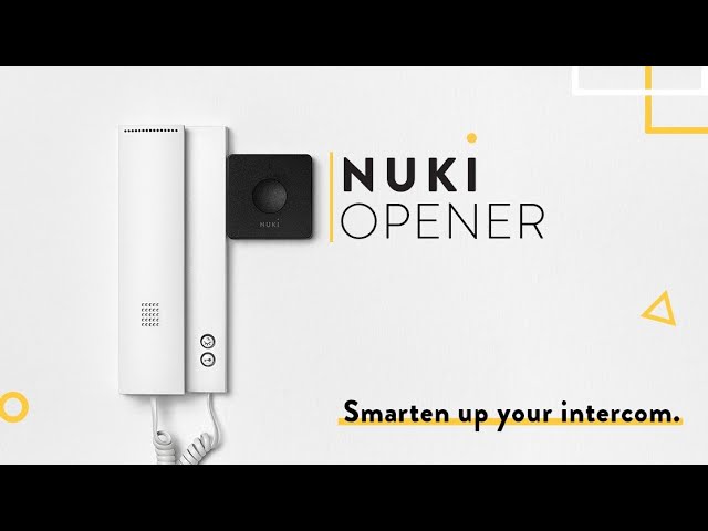 Nuki opener. Unboxing, Instalacion y pruebas. 