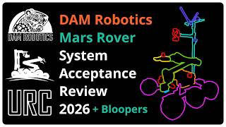 DAM Robotics Mars Rover Team 2026 SAR (with bloopers)