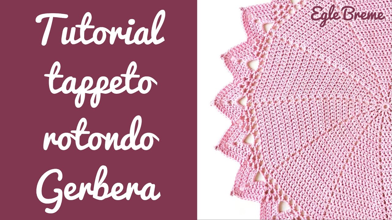 Tutorial tappeto rotondo Gerbera all’uncinetto