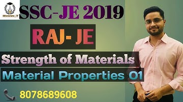 SSC-JE 2019/ RAJ-JEn Strength of Materials: Lec-01 Material Properties By Lokesh Sir