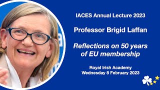 IACES Annual Lecture 2023 by Professor Brigid Laffan