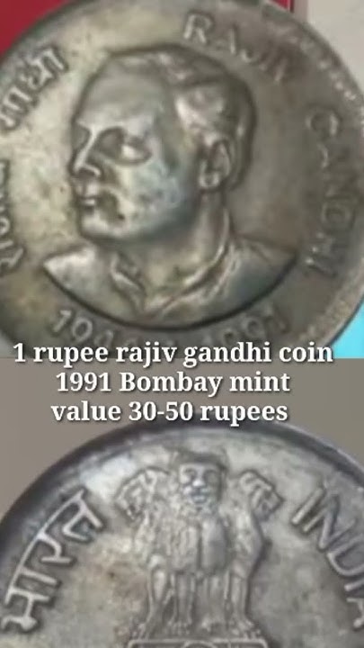 1 Rupee Rajiv Gandhi Coin Of 1991 Bombay Mint Value YouTube 1-rupee-rajiv-gandhi-coin-of-1991-bombay-mint-value-youtube