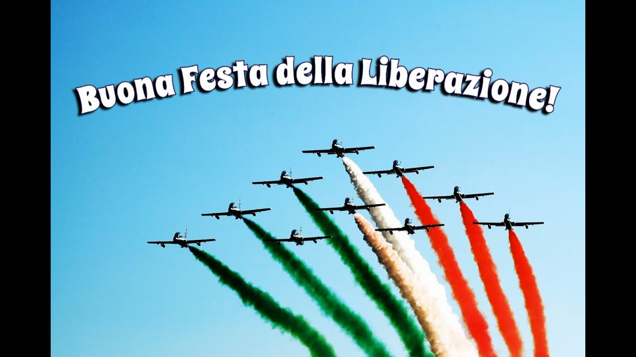 Buon 25 Aprile Festa della Liberazione Italiana ⭐️ - YouTube