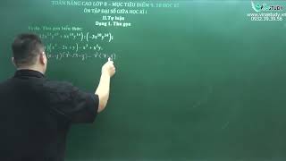 Toán nâng cao lớp 8 - Ôn tập đại số giữa học kì 1 - Thầy Trần Tuấn Việt - Vinastudy.vn