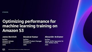 AWS re:Invent 2023 - Optimizing performance for machine learning training on Amazon S3 (STG358)