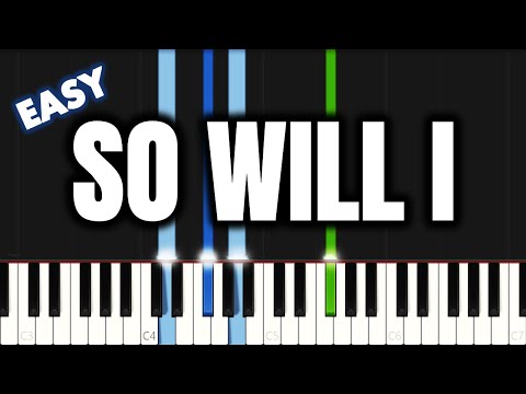 So Will I (EASY PIANO SHEET) - Hillsong Worship