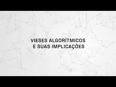 M4 | Aula 2 | Vieses Algorítmicos e suas Implicações