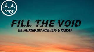 The Weekend, Lily Rose Depp & Ramsey - Fill The Void (Lyrics) Resimi