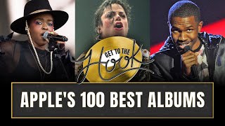 Apple's 100 Best Albums | Get To The Hook