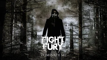 Fight The Fury: Dominate Me (Official Audio)