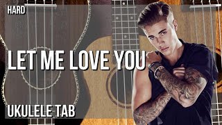 Ukulele Tab: How to play Let Me Love You by Justin Bieber