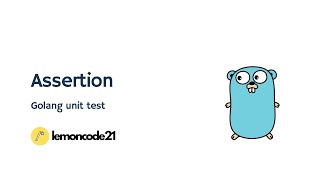 Golang Unit Test - Assertion Test Part 3