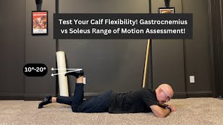 Gastrocnemius Vs Soleus Range Of Motion Test Ess Your Calf Flexibility