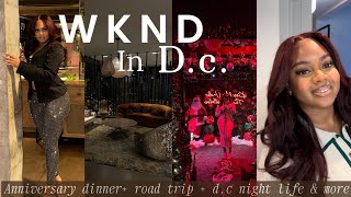 VLOG | 9 YEARS LATER….D.C. NIGHTS + anniversary dinner+ road trip &amp; more