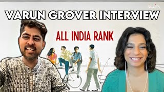 Varun Grovers Directorial Debut - All India Rank Interview With Sucharita Tyagi
