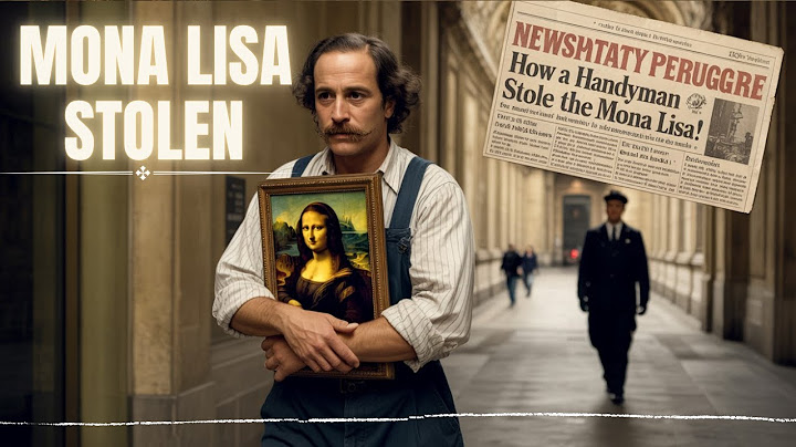 The Perfect Art Heist In History | Mona Lisa