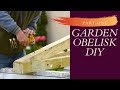 🌿 Garden Obelisk Honey-Do 🌿 Part 1