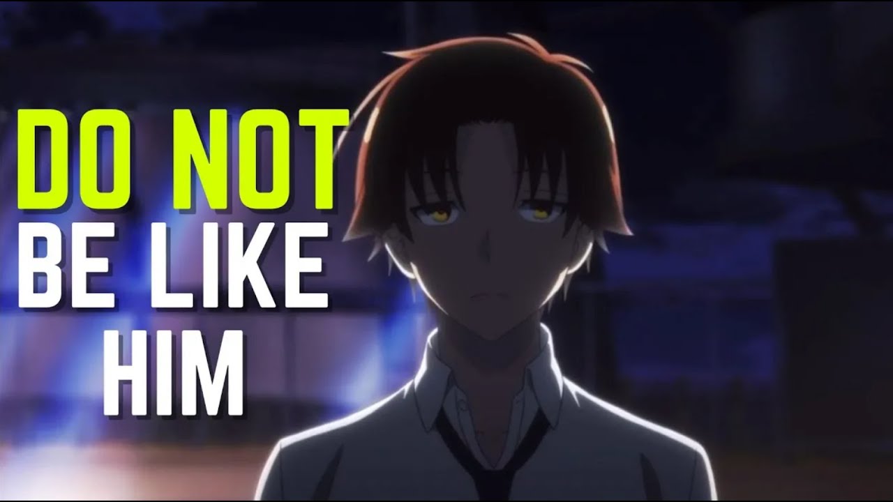 Don't Be Like Ayanokoji (Part 2) - YouTube