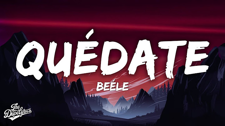 Beéle - quédate (Letra)
