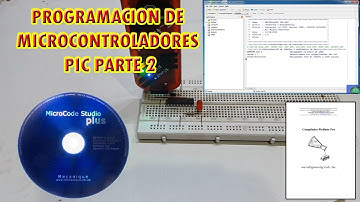 COMO PROGRAMAR MICROCONTROLADORES PIC MUY FACIL PARTE 2