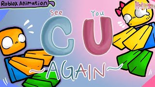 C U Again Animation Meme - Hi-Kytten Roblox Animation