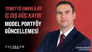 İçte Dışta Güç Kaybı Temettü Emekliliği Serhan Yenigün Tacirler Yatırım