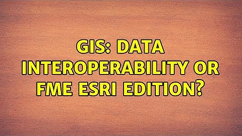 GIS: Data Interoperability or FME ESRI Edition? (3 Solutions!!)