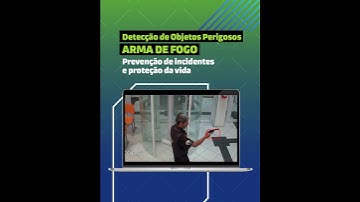 Detecção de objetos perigosos - Arma de fogo
