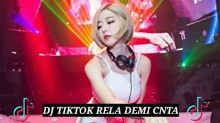 DJ RELA DEMI CINTA THOMAS ARYA REMIX KOPLO x DJ TIKTOK VIRALLL