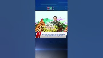 Bộ Quốc phòng: Công bố Quyết định sáp nhập, thành lập Tổng cục Hậu cần - Kỹ thuật