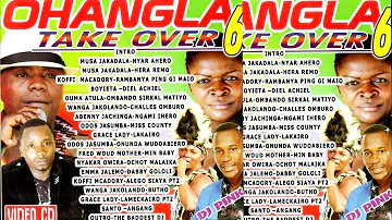 OHANGLA TAKEOVER VOL.6 (DJ PINK THE BADDEST) musa jakadala,boyieta,koffi makadory,odosh jasuba