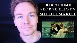 How to Read Middlemarch by George Eliot (10 Tips)