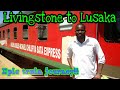 Livingstone to Lusaka. EPIC train ride!!!