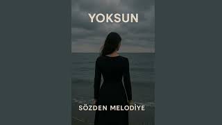 Sözden Melodiye Yoksun