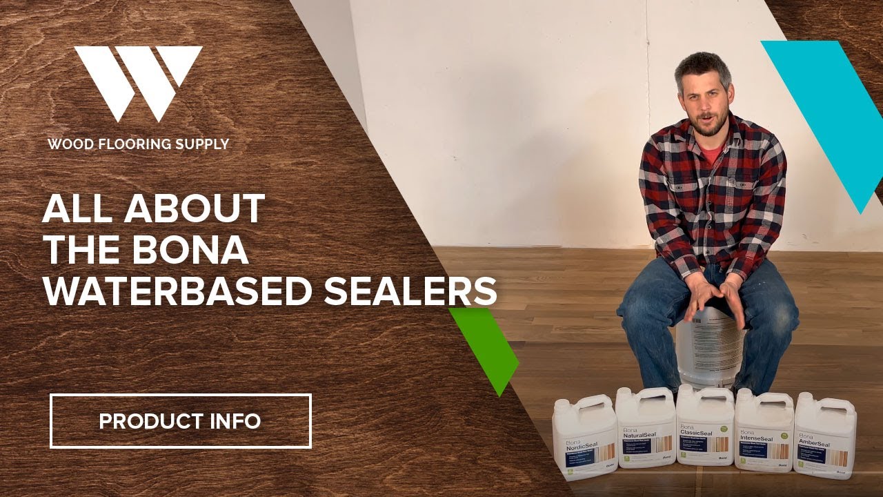 All About the Bona Waterbased Sealers YouTube