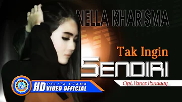 Nella Kharisma - TAK INGIN SENDIRI | Lagu Terpopuler 2022 (Official Music Video)