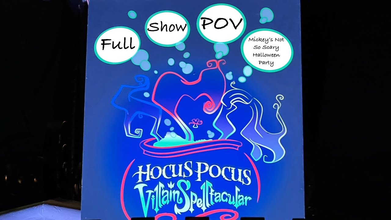 Hocus Pocus Villain Spectacular, full show, POV. - YouTube