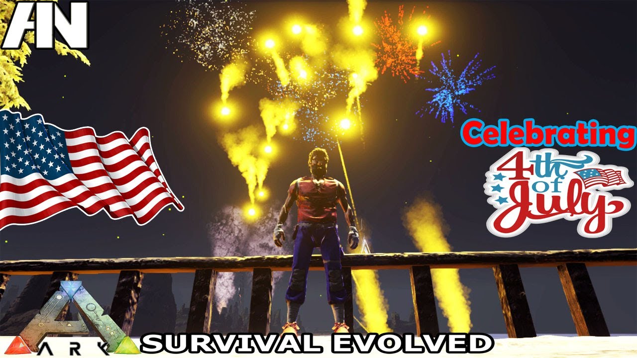 Celebrating the 4th of July! ARK Survival Evolved Happy