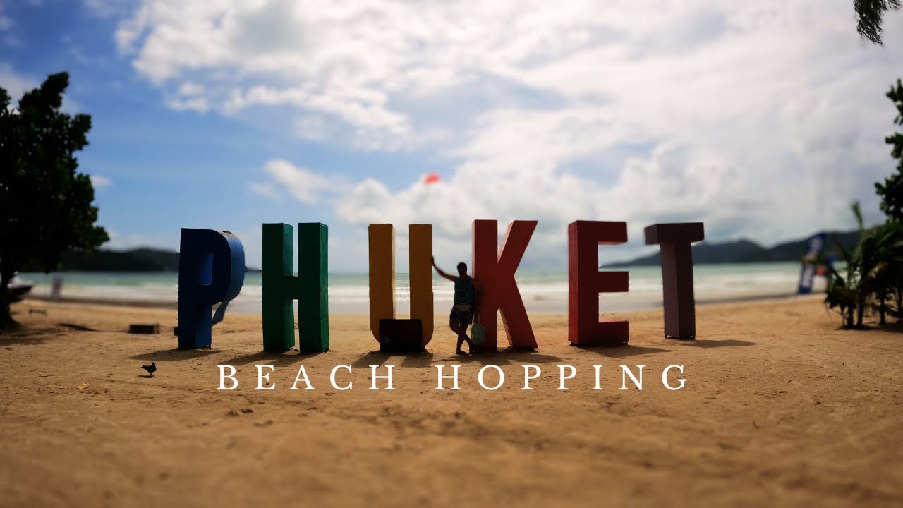 Beach hopping around Thailand's biggest island! Phuket 🇹🇭