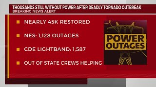 Thousands still without power after deadly tornado outbreak