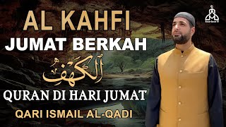 SURAH ALKAHFI JUMAT BERKAH | Murottal AlQuran yang sangat Merdu