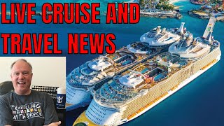 LIVE CRUISE SHIP AND TRAVEL NEWS WITH TRAVELLING WITH BRUCE AT 7PM ET