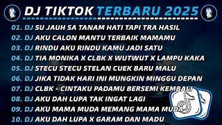 Download Lagu DJ TIKTOK TERBARU 2025 🎧 DJ SU JAUH SA TANAM HATI TAPI TRA HASIL 🎵 DJ AKU CALON MANTU TERBAIK MAMAMU MP3