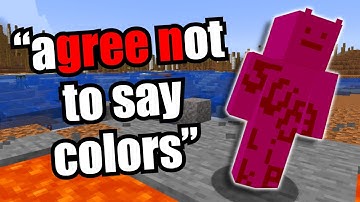 Minecraft, but if I say a color it