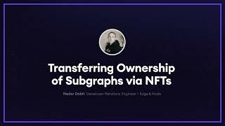 How to Transfer Subgraph Ownership using NFTs - The Graph