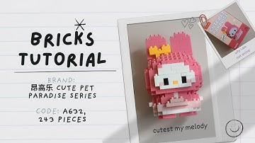 How to Build My Melody Sanrio Building Blocks | 昂高乐 Cute Pet Paradise A632 Tutorial (243 Pieces)