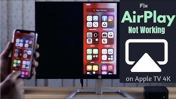 Apple TV 4K Airplay Not Working! Here